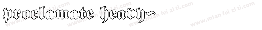 proclamate heavy字体转换